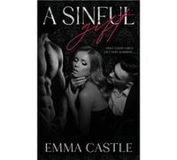 A Sinful Gift - Emma Castle - Lauren Smith - Livre en Anglais Emma CastleEmma Castle (Auteur)