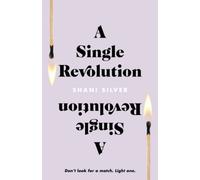 A Single Revolution: Don't look for a match. Light one.