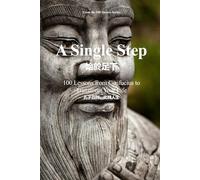A Single Step: 100 Lessons from Confucius to Transform Your Life