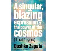 A Singular, Blazing Expression of the Power of the Cosmos (That's You)