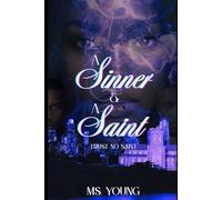A Sinner and A Saint: Trust No Saint