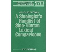 A Sinologists Handlist Of Sino-Tibetan Lexical Comparisons (Monumenta Serica Monograph Series)