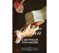 A Sir Phillip, con amore. Serie Bridgerton (Vol. 5)