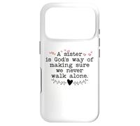 A Sister is God's Way of Making Sure We Never All Alone Coque pour iPhone 17 Pro