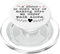A Sister is God's Way of Making Sure We Never All Alone PopSockets PopGrip pour MagSafe