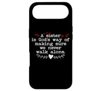 A Sister is Gods Way of Making Sure We Never Walk All Alone Coque pour iPhone Air