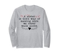 A Sister is God's Way of Making Sure We Never Walk All Alone Manche Longue