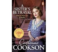 A Sister's Betrayal: The gripping new historical fiction novel from the bestselling author