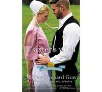 A Sister's Wish: The Charmed Amish Life, Book Three - [Version Originale] Inconnu (Auteur)