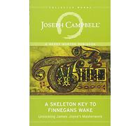 A Skeleton Key to Finnegans Wake: Unlocking James Joyce's Masterwork
