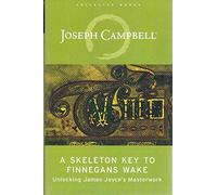 A Skeleton Key To Finnegans Wake: Unlocking James Joyce's Masterwork