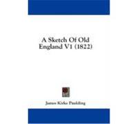 A Sketch of Old England V1 (1822) Paulding, James Kirke (Auteur)