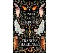 A Skinful Of Shadows Frances Hardinge, (Auteur)