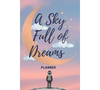 A Sky Full of Dreams: Planner