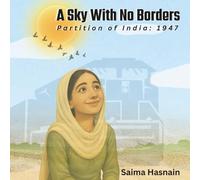 A Sky With No Borders: Partition of India: 1947