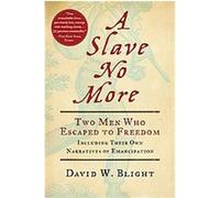 A Slave No More David Blight (Auteur)