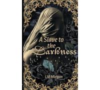 A Slave to the Darkness