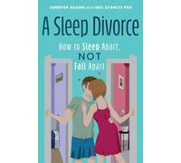 A Sleep Divorce: How to Sleep Apart, Not Fall Apart