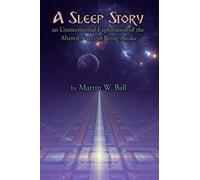 A Sleep Story: An Unintentional Exploration Of The Altered States Of Being Awake