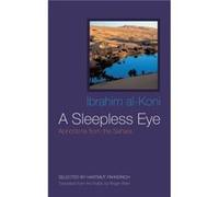 A Sleepless Eye by Ibrahim alKoni Ibrahim alKoni (Auteur)
