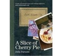 A Slice of Cherry Pie Parsons, Julia (Auteur)