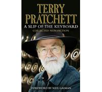 A Slip of the Keyboard: Collected Non-fiction by Terry Pratchett (2014-09-25)