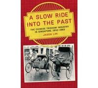 A Slow Ride into the Past - [Version Originale] Clinton Fernandes, Jason Lim (Auteur)