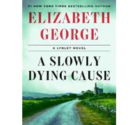 A Slowly Dying Cause – Un roman de Lynley – Viking