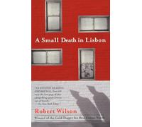 A Small Death in Lisbon Robert Wilson (Auteur)