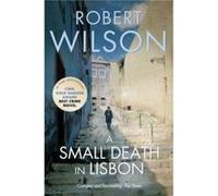 A Small Death in Lisbon by Robert Wilson Paperback Book Wilson, Robert (Auteur)