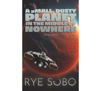 A Small, Dusty Planet in the Middle of Nowhere