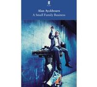 A Small Family Business Ayckbourn, Alan (Auteur)