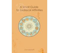 A Small Guide to Zodiacal Affinities