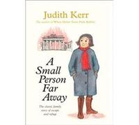 A Small Person Far Away by Judith Kerr Paperback Book Kerr, Judith (Auteur)