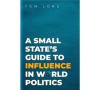 Guide du petit État pour influencer la politique mondiale – Oxford University Press