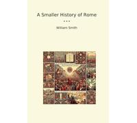 A Smaller History of Rome