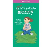 A Smart Girl's Guide to Money (American Girl) (American Girl Library)