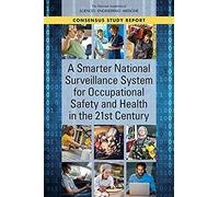A Smarter National Surveillance System For Occupational Safety And Health In The 21st Century