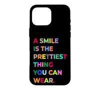 A Smile is The Prettiest Thing You Can Wear Quotes Graphic Coque pour iPhone 16 Pro Max