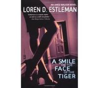 A Smile on the Face of the Tiger Loren D. Estleman (Auteur)