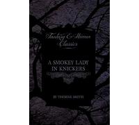 A Smokey Lady In Knickers (Fantasy And Horror Classics)