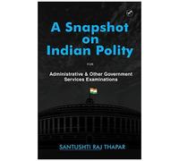 A Snapshot On Indian Polity