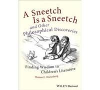 A Sneetch is a Sneetch and Other Philosophical Discoveries by Wartenberg Thomas E. Mount Holyoke College USA Hardcover Book Thomas E Wartenberg (Auteur)