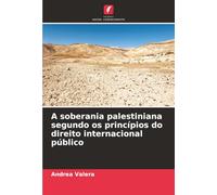 A soberania palestiniana segundo os princípios do direito internacional público