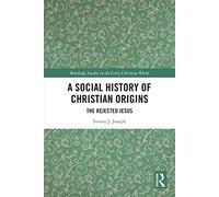 A Social History of Christian Origins