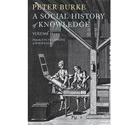 A Social History of Knowledge II: From the Encyclopedie to Wikipedia