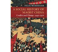 A Social History of Maoist China