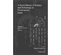 A Social History Of Science And Technology In Contemporary Japan: Volume 3: High Economic Growth Period 1960-1969