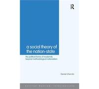 A Social Theory of the NationState by Daniel Chernilo Daniel Chernilo (Auteur)