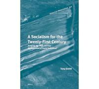 A Socialism for the Twenty-First Century: Towards the 'Full and Free Development of Every Individual'
